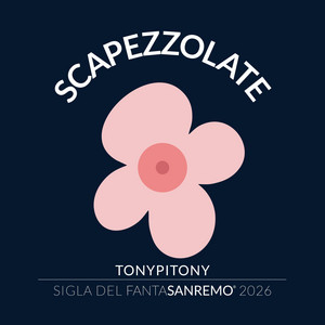 TonyPitony - SCAPEZZOLATE (Sigla Del FantaSanremo 2026)