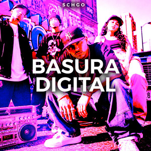 BASURA DIGITAL by SCHGOOG