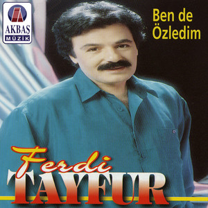 Ferdi Tayfur - İsyan Etme Diyorlar