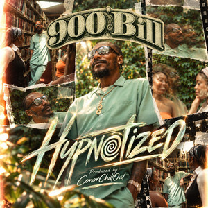 Hypnotized by 900 Bill