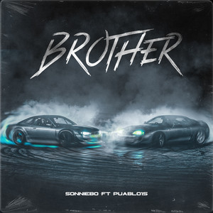 Brother (feat. Puablo15) by Sonniebo, Puablo15