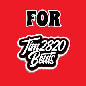 FOR by Tim2820Beats