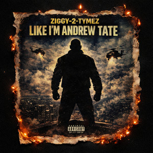 Like Im Andrew Tate by Ziggy-2-Tymez