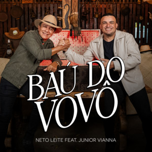 Neto Leite - Baú do Vovô (feat. Junior Vianna) [Ao Vivo]