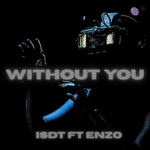 Without You by ISEEDAWNTHERE, Enzo Calabria