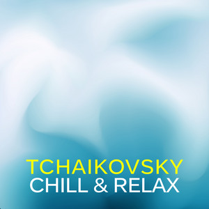 Tchaikovsky Chill & Relax album