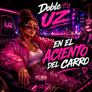 En el aciento del carro by Doble UZ