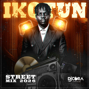 DJ CORA - Ikotun Street Mix 2026 (DJ Mix)