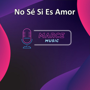 Marce Music - No Sé Si Es Amor (instrumental)