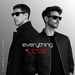Everything Is Love by DJ NanoHz, Lu'e Díaz