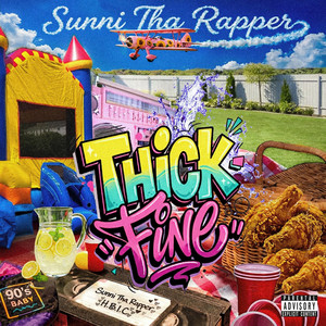 Thick Fine by Sunnitharapper