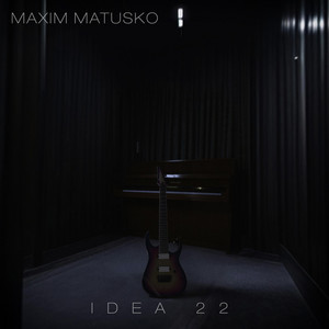 Idea 22 - Piano by Maxim Matusko