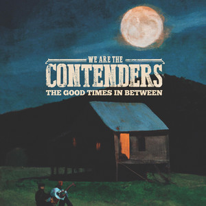 Cannonball on the Radio by The Contenders, Jay Nash