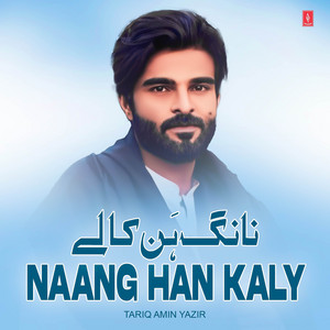 Tariq Amin Yazir - Naang Han Kaly