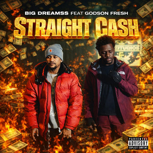Straight Cash by Big Dreamss, Godsonfresh