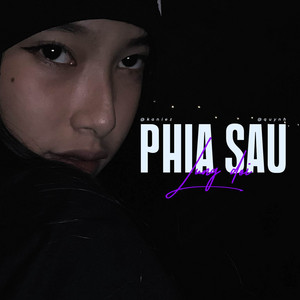 PHIA SAU LUNG DOI by KANIEZ, QUYNH