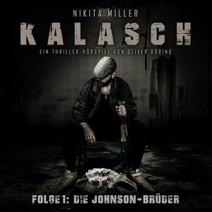 Kalasch - Die Johnson Brüder, Teil 16 by Kalasch, Nikita Miller, Gerrit Schmidt-Foß, Berenice Weichert, Daniel Welbat, Patrick Roche, Nicolás Artajo, Diverse Sprecher