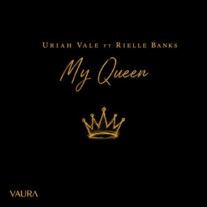 My Queen by Uriah Vale, Rielle Banks
