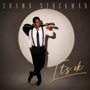 It's Ok by Shawn Stockman
