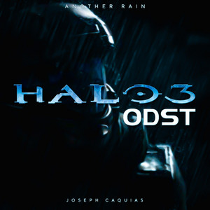 Halo 3: ODST Theme (Another Rain)
