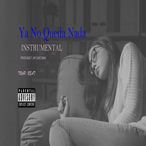 Ya No Queda Nada by Jay santana prod