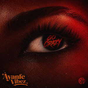 Go Crazy by Ayanfe Vibez