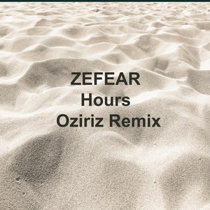 Zefear — Hours (Oziriz Remix)