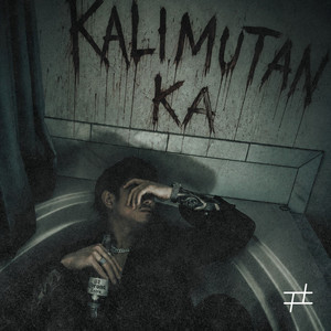 KALIMUTAN KA by Jeyzz