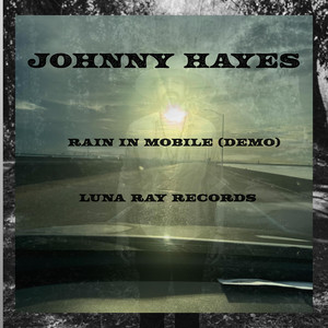 Rain in Mobile - Music Room Demo by Johnny Hayes