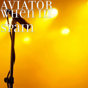 When In Spain - Radio edit by AVIATOR