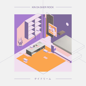 デイドリーム by KIN DA SHER ROCK