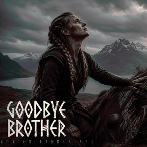 When the ravens fly (goodbye brother) by ULFRHEIM