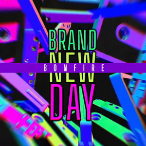 Brand New Day by BONFIRE