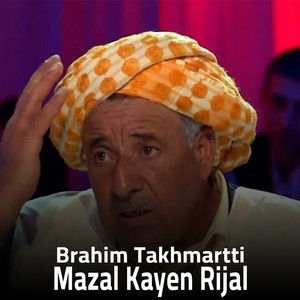 Brahim Takhmartti - Mazal Kayen Rijal