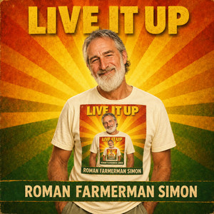 Live It Up by Roman Farmerman Simon