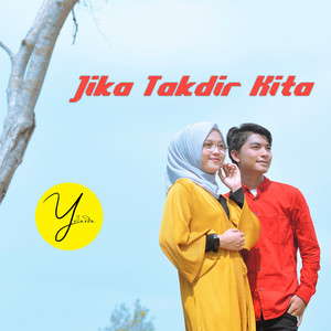 Jika Takdir Kita by Yollanda, Yoga Vhein
