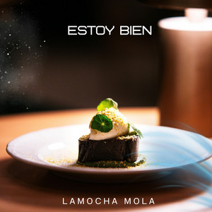 Estoy Bien by Lamocha Mola