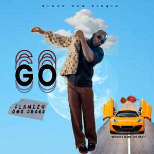 GO by Flamezy Omo Abana