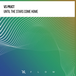 Until the Stars Come Home by VS Prjct