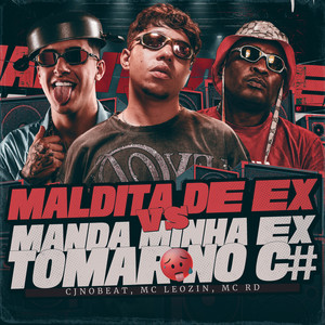 Maldita de Ex Vs Manda Minha Ex Tomar No C#