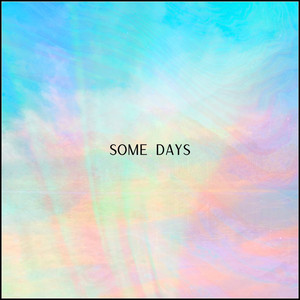 Some Days by Firefly Search Party