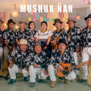 Mushuk Ñan - Niwanki