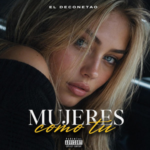 Mujeres como tu by El Deconectao