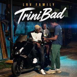TriniBad by LRV Family