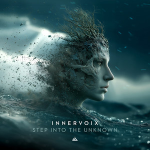 Step into the Unknown - Original Mix by Innervoix