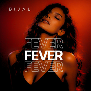 Fever - Radio by BIJAL
