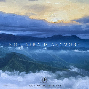 Not Afraid Anymore by FCCY Music Ministry
