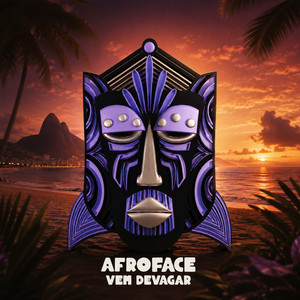 Vem Devagar by Afroface