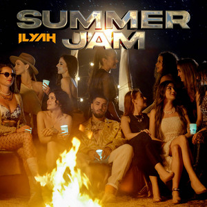 ILYAH - SUMMER JAM