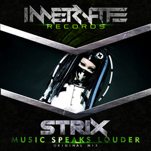 Music Speaks Louder by Strix